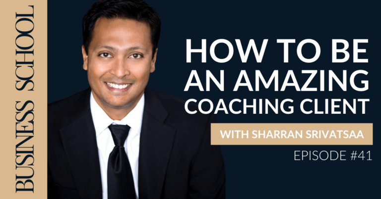 Episode 41: How To Be An Amazing Coaching Client