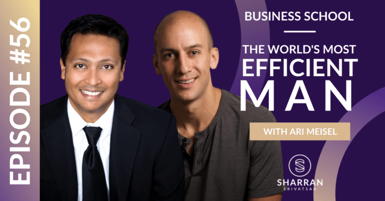 Episode 56: The World's Most Efficient Man with Ari Meisel