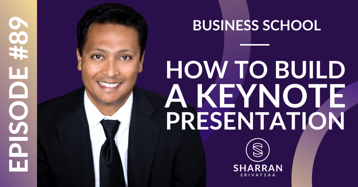 Episode 89: How To Build A Keynote Presentation